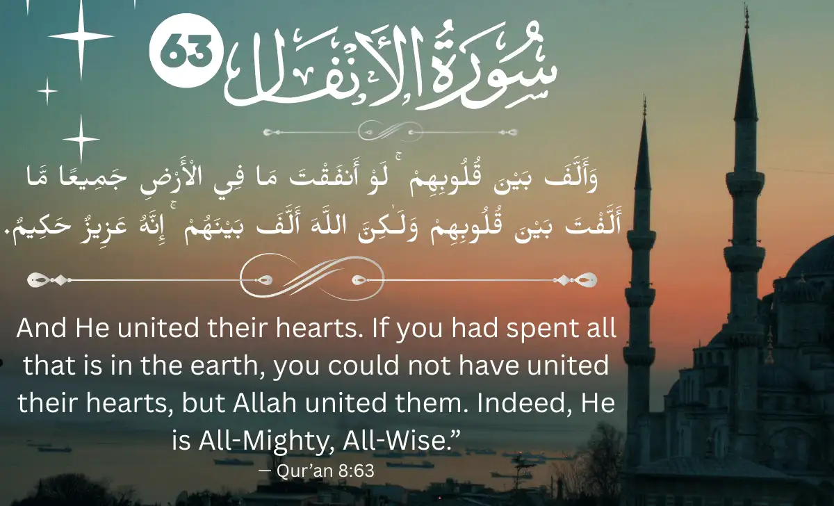 Surah Anfal Ayat 63 in Arabic showing how Allah unites hearts with love and peace